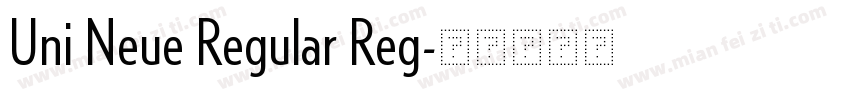 Uni Neue Regular Reg字体转换